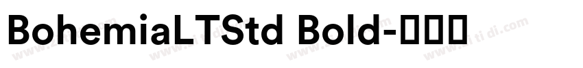 BohemiaLTStd Bold字体转换